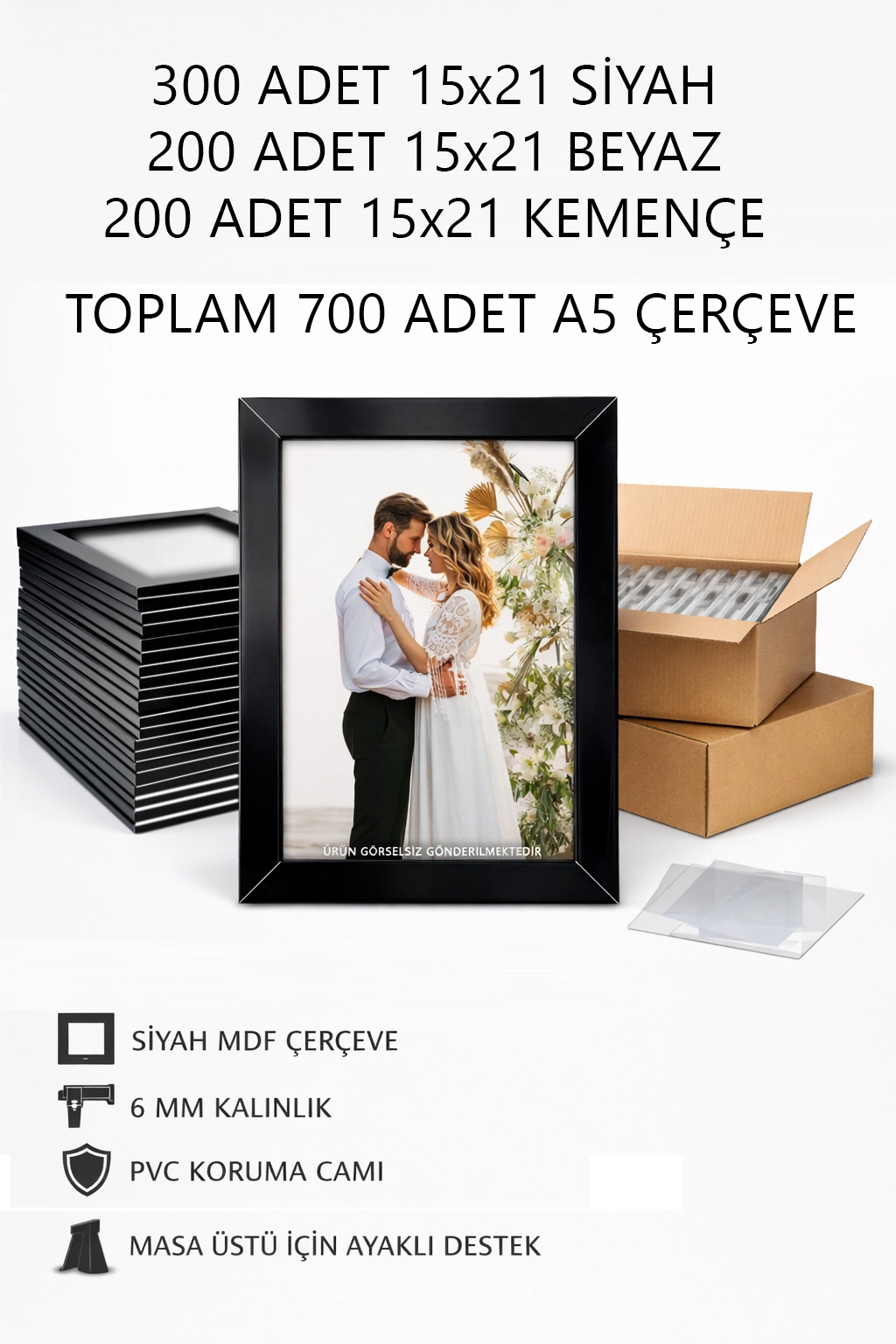 700 ADET 15X21 ÇERÇEVE - A5 ÇERÇEVE - MDF ÇERÇEVE